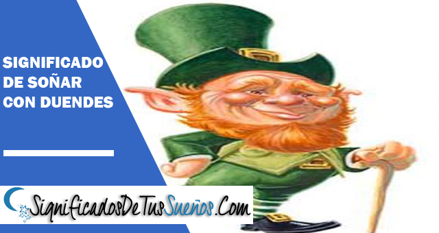 Significado de soñar con duendes