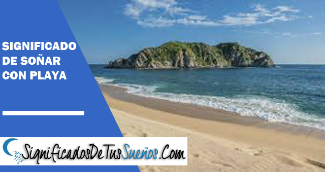 Significado de soñar con Playa