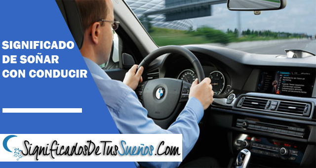 Significado de soñar con conducir