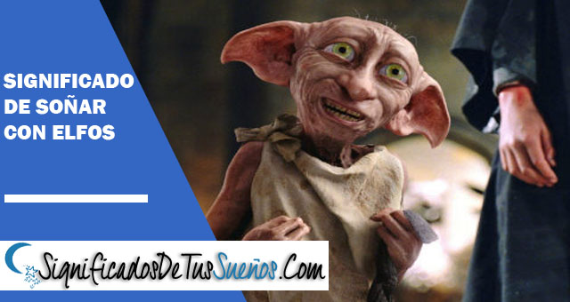 Significado de soñar con elfos