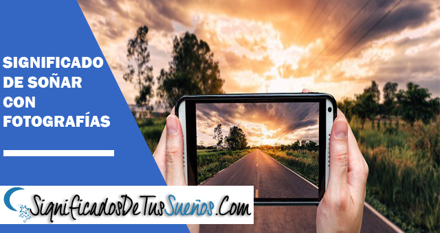 Significado de soñar con fotografías