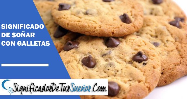 Significado de soñar con galletas