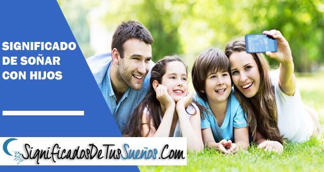 Significado de soñar con hijos