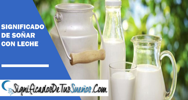 Significado de soñar con leche