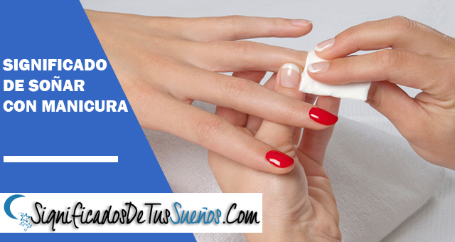 Significado de soñar con manicura