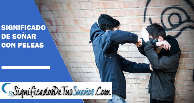 Significado de soñar con peleas