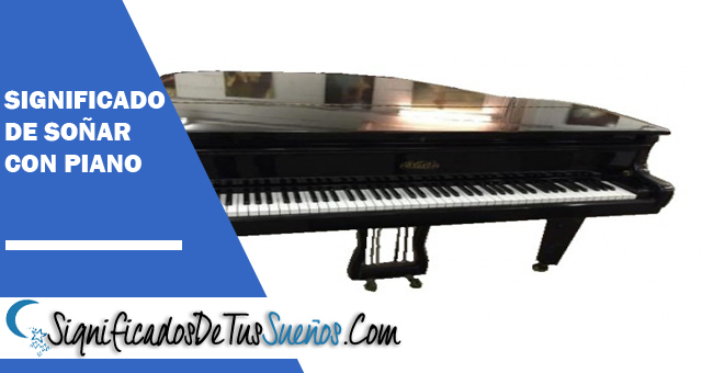 Significado de soñar con un piano