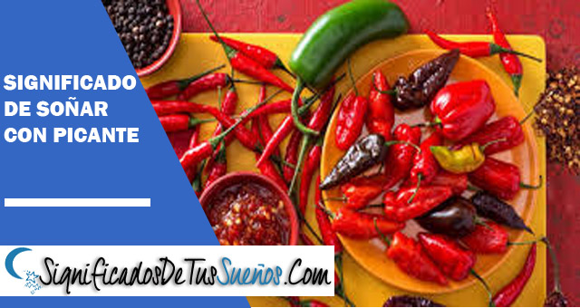Significado de soñar con picante