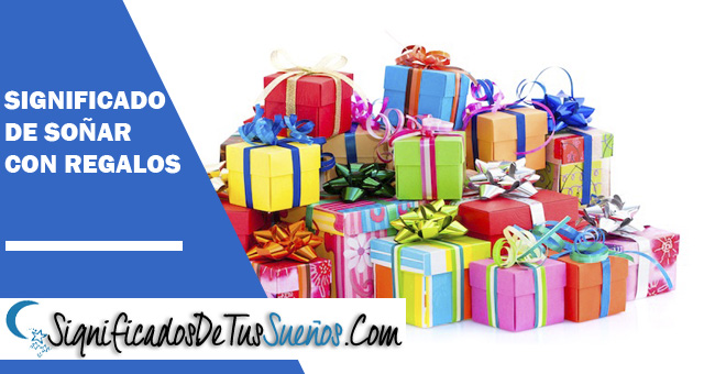 Significado de soñar con regalos