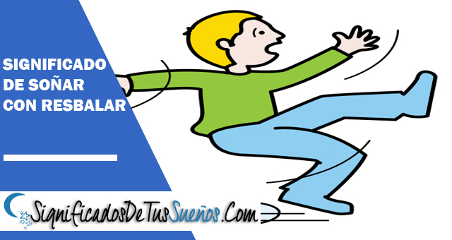 Significado de soñar con resbalar