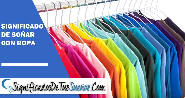 Significado de Soñar con ropa