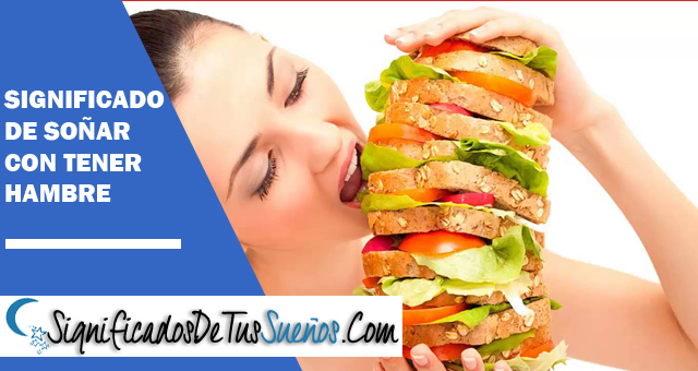 Significado de soñar con tener hambre