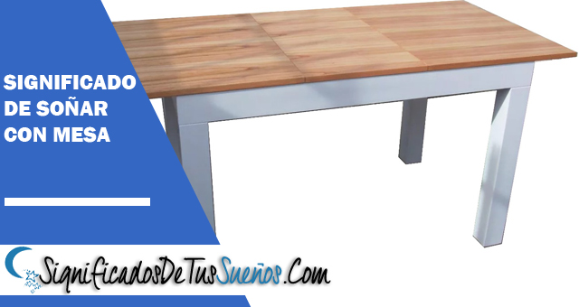 Significado de soñar con una mesa