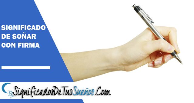 Significado de soñar con firma