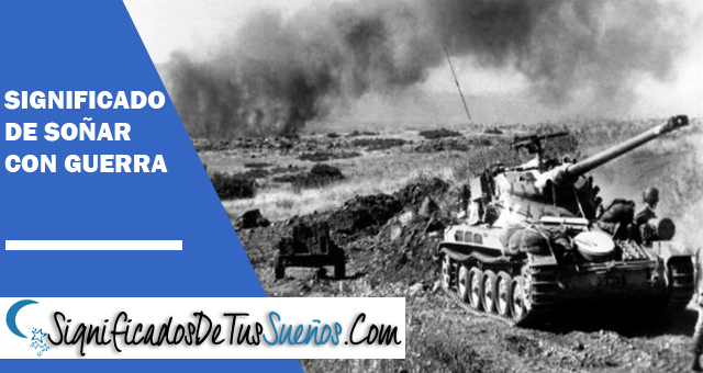 Significado de soñar con guerra