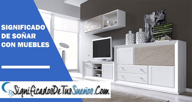 Significado de Soñar con muebles
