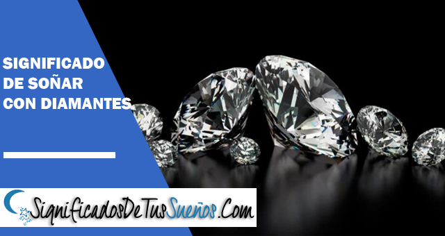 Significado de Soñar con diamantes