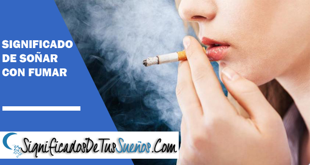 Significado de soñar con fumar