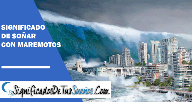 Significado de soñar con maremotos