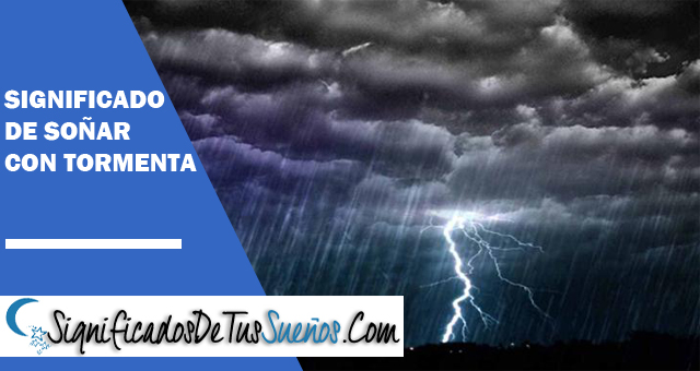 Significado de soñar con tormentas